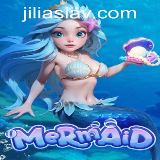 Exploring the Enchanting World of 'Mermaid': A Dive into Jiliasia's Latest Sensation